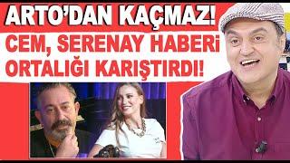 Artodan bomba iddia Cem Yılmaz Serenay Sarıkaya ismini duyunca...