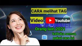 Cara Melihat Tag Video Youtube Lewat AndroidCara Melihat Tag Orang Lain