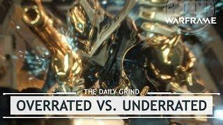 Warframe Overrated Vs. Underrated Frames - Full Roster Review thedailygrind