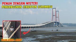 BANYAK KORBAN  SEJARAH PEMBANGUNAN JEMBATAN SURAMADU SURABAYA - MADURA