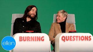 Jared Leto Answers Ellens Burning Questions