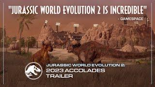 Jurassic World Evolution 2  2023 Accolades Trailer