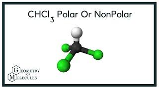 CHCl3 Polar Or NonPolar Check Polarity