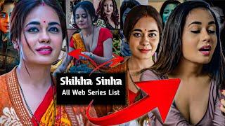 Sikha Sinha All Web Series List  Samad Zone.