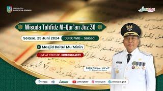  LIVE - WISUDA TAHFIDZ AL-QURAN JUZ 30 DI MASJID BAITUL MUMININ KAB. JOMBANG TAHUN 2024