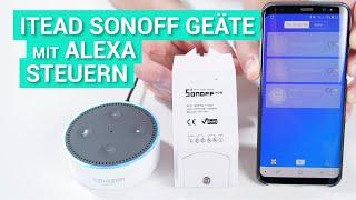 Itead Sonoff Geräte mit Amazon Alexa steuern - Demo