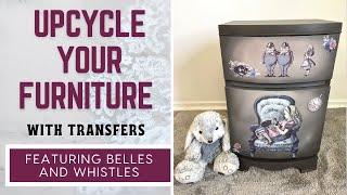 How to Upcycle Your Furniture with Dixie Belle Transfers