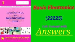 Diploma Practical Lab Manual With Answers for  22225 Basic Electronics Lab Manual Solved manual