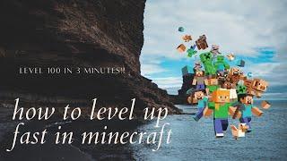 How to level up fast in minecraft