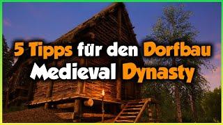 5 Tipps für den Dorfbau in MEDIEVAL DYNASTY  GUIDE