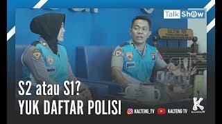 S2 atau S1? YUK DAFTAR POLISI