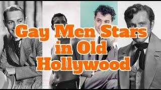 The Gay Men Stars Of Hollywoods Golden Age