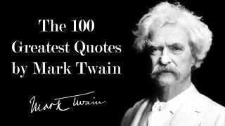 The 100 Greatest Quotes by Mark Twain