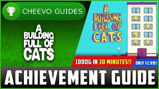 A Building Full Of Cats - Achievement  Trophy Guide XboxPS4 **1000G IN 30 MINUTES**