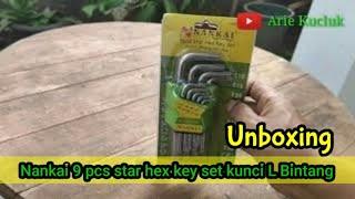 Nankai 9 pcs star hex key set. kunci L Bintang. unboxing