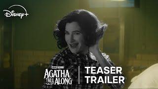 Marvel Television’s Agatha All Along  Teaser Trailer  Disney+