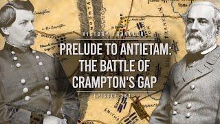 Prelude to Antietam The Battle of Cramptons Gap  History Traveler Episode 284