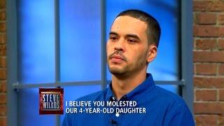 You Molested Our 4-Year-Old I Know It  The Steve Wilkos Show