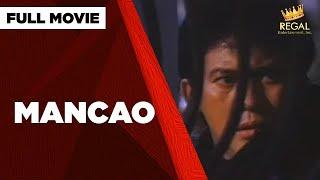 MANCAO Phillip Salvador Snooky Serna & Gabby Concepcion    Full Movie