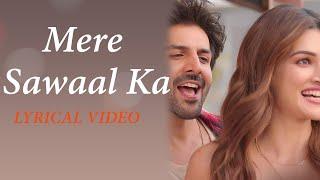 Mere Sawaal Ka lyrics  Shehzada  Kartik Kriti  Shashwat Shalmali  lyrical video
