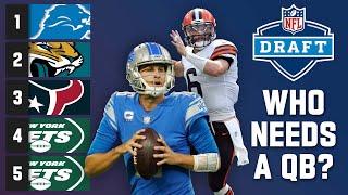 2022 NFL Draft Analysis Which Teams Will Look for a QB and Where?