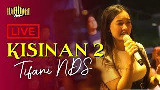 KISINAN 2 - TIFANI NDS │ WAHANA MUSIC LIVE IN PADANGAN