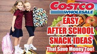 COSTCO SHOPPING TIPS Easy Grab-And-Go After School Snack Ideas