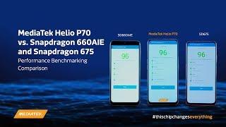 MediaTek Helio P70 vs Snapdragon 660AIE and Snapdragon 675  Performance Benchmarking Comparison