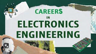 Careers in ELECTRONICS ENGINEERING  2022 Edition