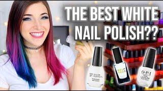 Which White Nail Polish is the Best?? My Top 5 with comparisons  KELLI MARISSA