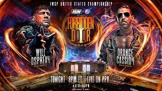 IWGP US Title Will Ospreay v Orange Cassidy  AEW x NJPW Forbidden Door LIVE Tonight on PPV