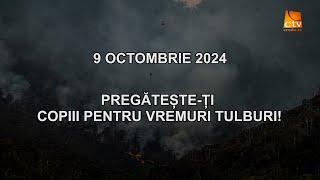 Cuvantul Lui Dumnezeu pentru Astazi - 09.10.2024