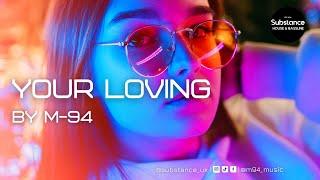 M-94 - Your Loving