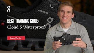 On Cloud 5 Waterproof - the best daily trainer 2024 Review