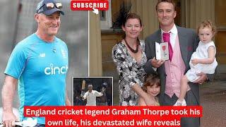 England cricket legend Graham Thorpe took his own life his devastated wife reveals #grahamthorpe