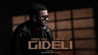 TAZE YUZ & CARVILLO - GIDELI Official Video 2024 4K