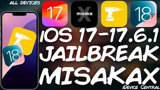 iOS 17.0 - 17.6.1  18 ALL DEVICES Jailbreak MisakaX RELEASED Enable Tweaks & Features