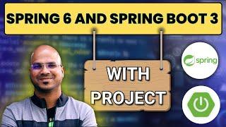 Spring Framework and Spring Boot with Project