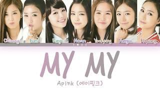 Apink 에이핑크 - My My HanRomEng Color Coded Lyrics한국어 가사