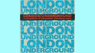 London Underground A Compilation Of Independent ClubDance Music 1992 mix by Blood Brothers