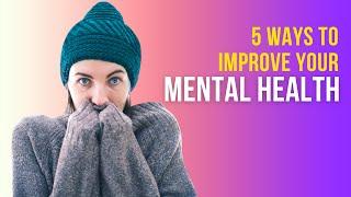 Mental Health Tips 5 Ways to Boost Your Emotional Resilience