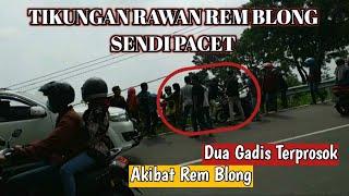 AKIBAT REM BLONG 2 GADIS TERJUN DI TEBING TIKUNGAN SENDI PACET TETAP HATI - HATI  #MM_VLOG mipmop