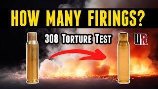 Alpha .308 Torture Test How Many Firings On A Single Piece Of Brass?