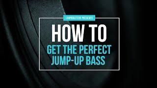 How To Get the Perfect Jump Up Bass  D&B Bass Tutorial