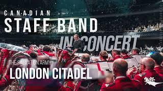 The Salvation Army London Citadel - Canadian Staff Band in Concert - February 3 2024