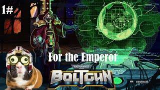 Warhammer 40K Boltgun ep 1#