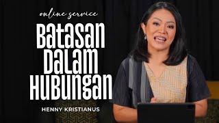 Batasan dalam Hubungan - Henny Kristianus