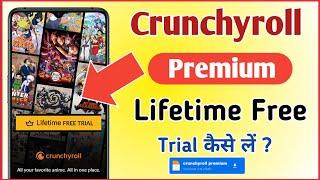 Crunchyroll premium lifetime how to get crunchyroll premium apk  crunchyroll premium trial offer