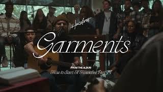 Housefires - Garments feat. Nate Moore & Davy Flowers Official Audio