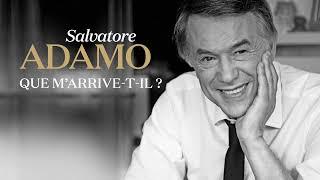 Salvatore Adamo - Que marrive t-il ? Audio Officiel